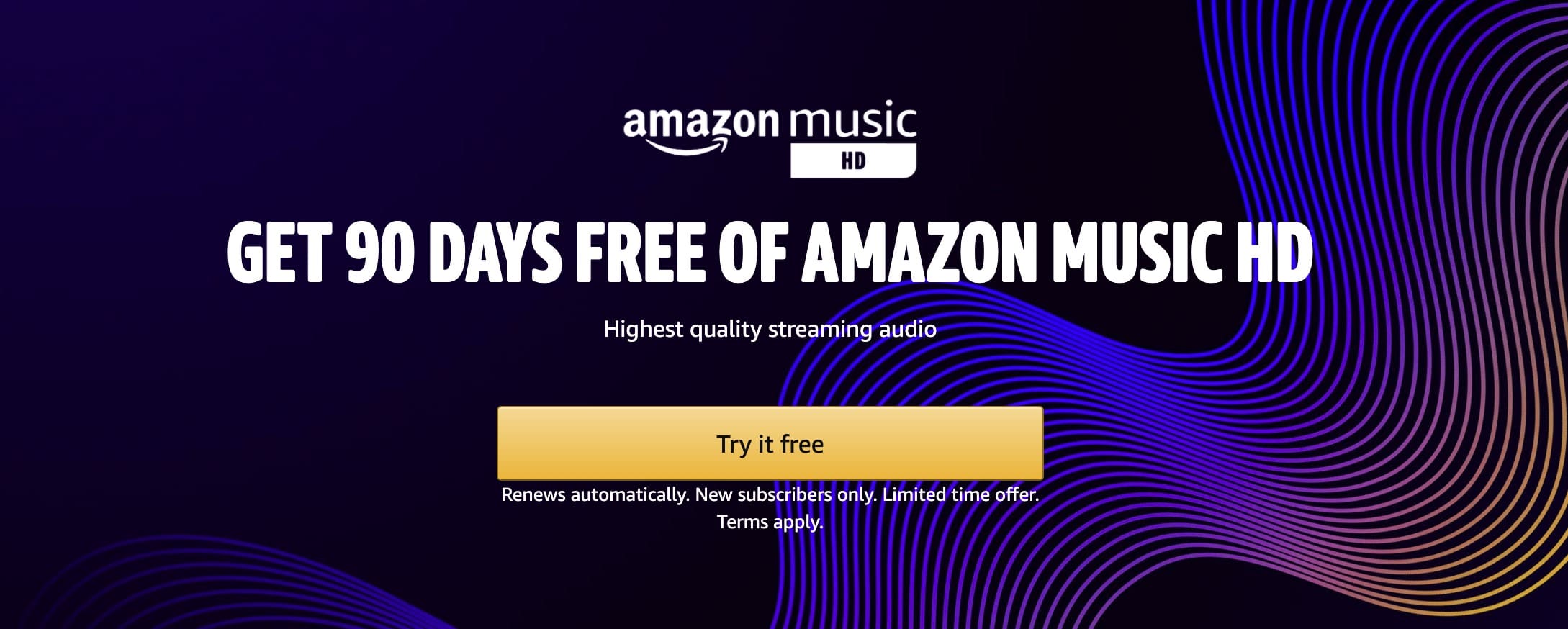 限时 deal：Amazon Music HD 免费试用 90 天，可随时取消