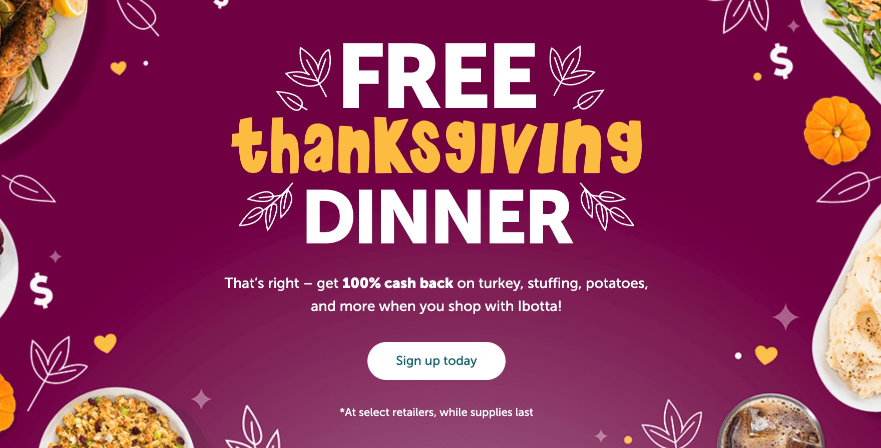 ibotta 感恩节免费大餐，包括火鸡 + 很多免费食物！【新用户还有 $10 奖励，11/03 更新：2022 年的活动开始了】