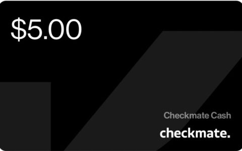 CheckMate 免费 $5 礼卡，速薅【更新：可以兑换了！】