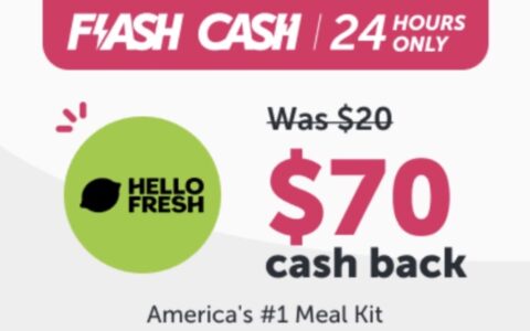ibotta Flash Cash：Hello Fresh 返现 $70，可倒赚 $46 + 几餐饭【5/8：又有了】